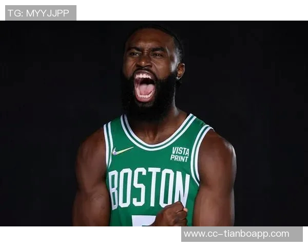 杰伦布朗坚定信念不懈努力助力队友提升表现